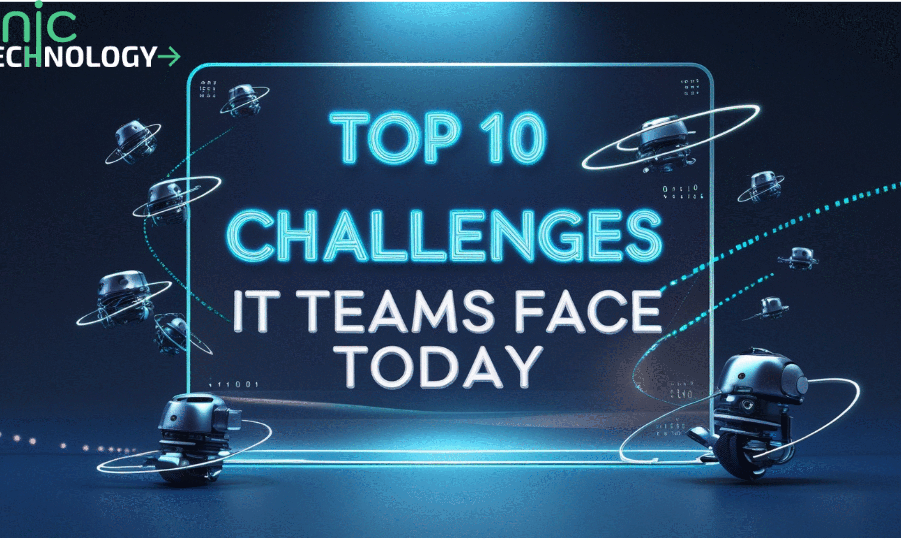 Top 10 Challenges IT Teams Face Today
